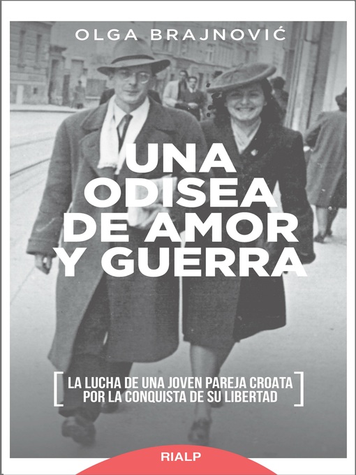 Title details for Una odisea de amor y guerra by Olga Brajnovic - Available